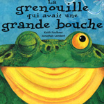 La grenouille qui avait une grande bouche