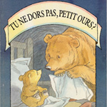 tu ne dors pas petit ours